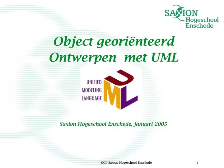 object geori nteerd ontwerpen met uml saxion hogeschool enschede januari 2005