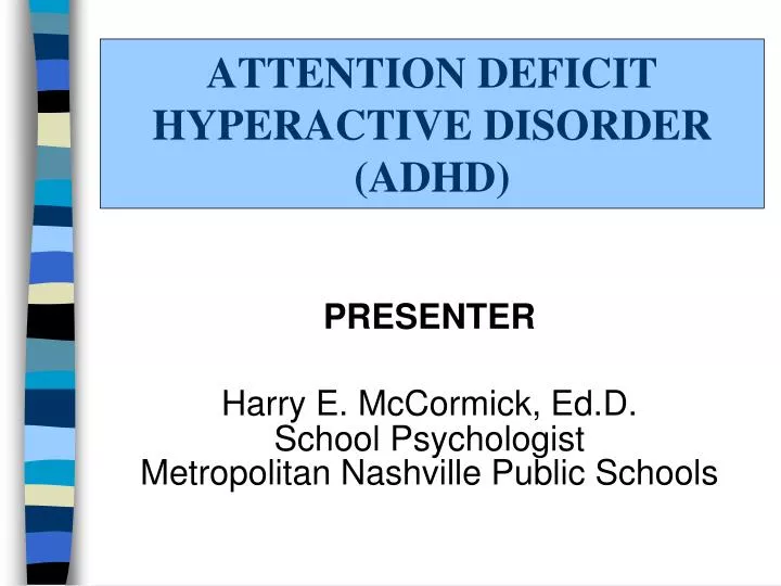 attention deficit hyperactive disorder adhd