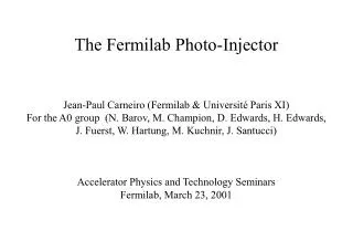 The Fermilab Photo-Injector