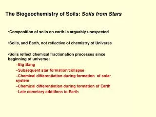 The Biogeochemistry of Soils: Soils from Stars