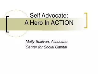 Self Advocate: A Hero In ACTION