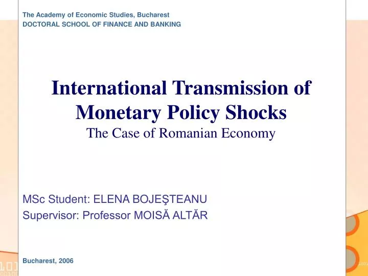 international transmission of monetary policy shocks the case of romanian economy
