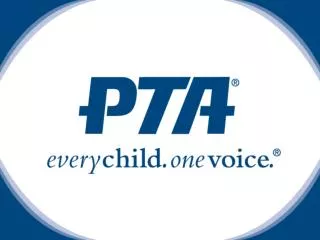 PTA Positions and Efforts In Child Nutrition &amp; Wellness