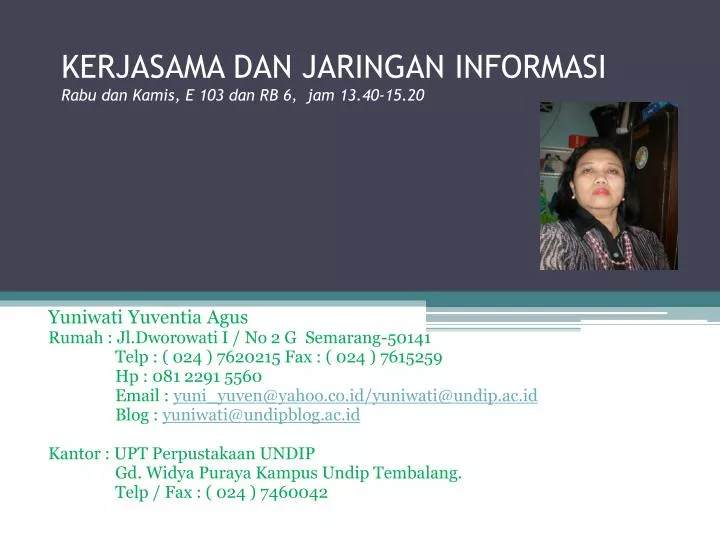 kerjasama dan jaringan informasi rabu dan kamis e 103 dan rb 6 jam 13 4 0 15 20