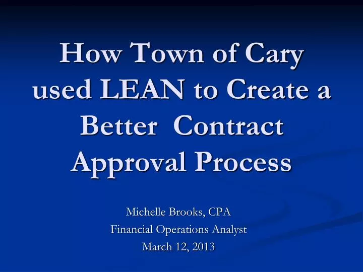 how town of cary used lean to create a better contract approval process