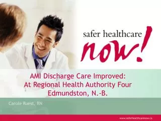 AMI Discharge Care Improved: At Regional Health Authority Four Edmundston, N.-B.