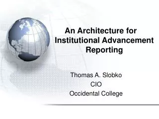An Architecture for	 Institutional Advancement Reporting