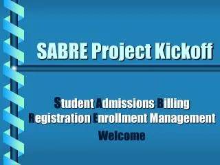 SABRE Project Kickoff