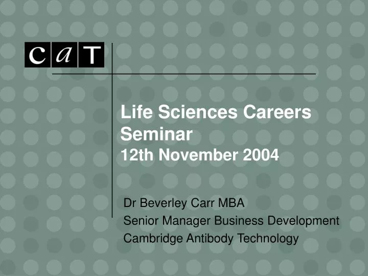 life sciences careers seminar 12th november 2004