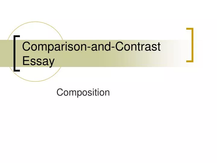 comparison and contrast essay