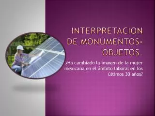 interpretacion de monumentos objetos