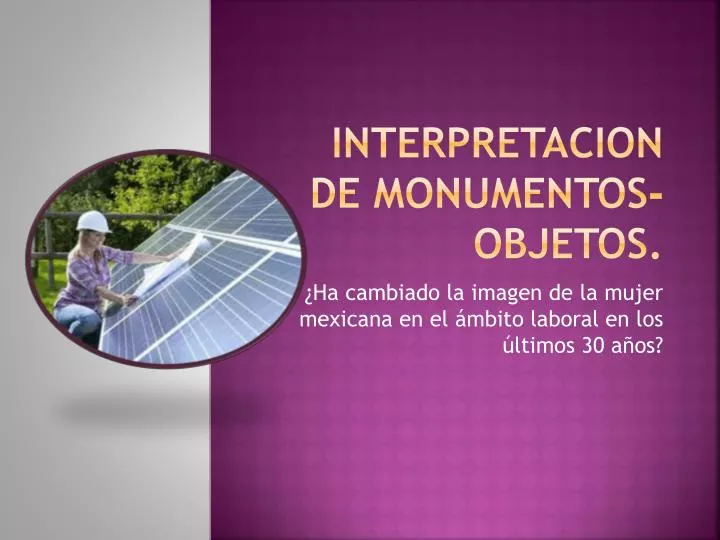 interpretacion de monumentos objetos