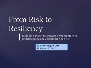 From Risk to Resiliency