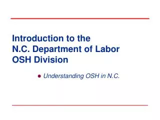 Introduction to the N.C. Department of Labor OSH Division