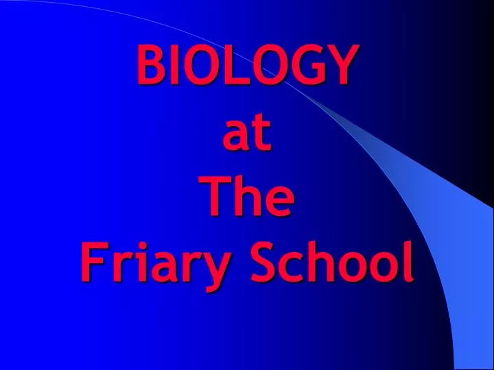 biology at the friary school