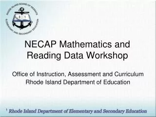 NECAP Mathematics and Reading Data Workshop