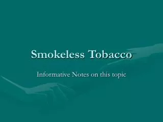 Smokeless Tobacco