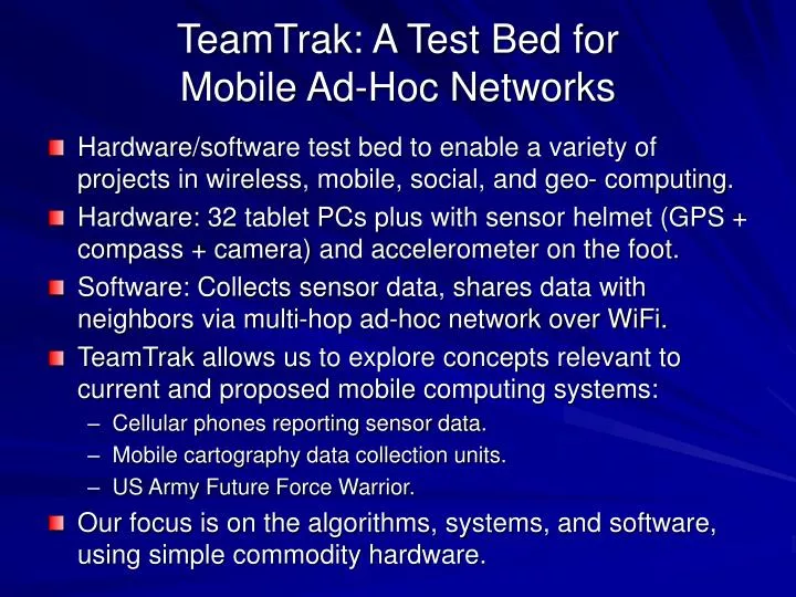 teamtrak a test bed for mobile ad hoc networks