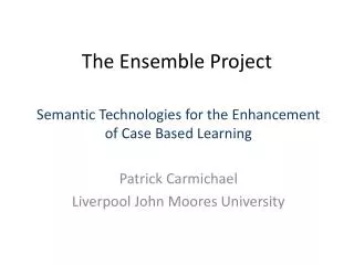 The Ensemble Project
