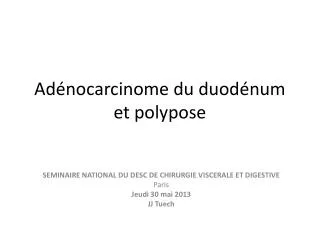 ad nocarcinome du duod num et polypose