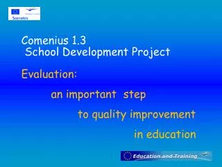 Comenius 1.3 School Development Project
