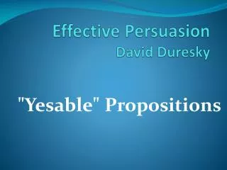 Effective Persuasion David Duresky