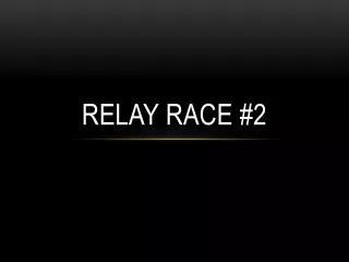 relay race 2