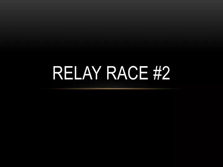 relay race 2