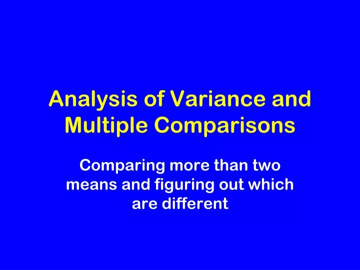 analysis of variance and multiple comparisons