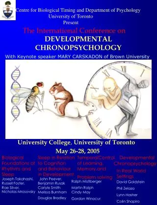 Centre for Biological Timing and Department of Psychology 	 University of Toronto