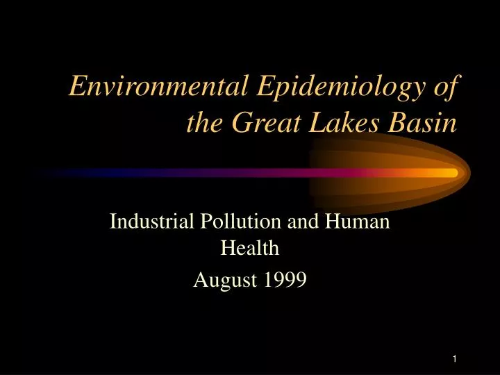 environmental epidemiology of the great lakes basin