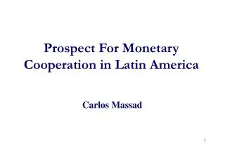 Prospect For Monetary Cooperation in Latin America