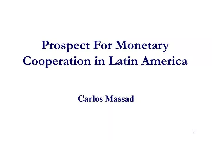prospect for monetary cooperation in latin america