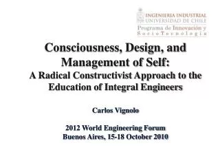 Consciousness, Design, and Management of Self: A Radical Constructivist Approach to the Education of Integral Engineers