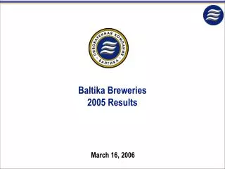 Baltika Breweries 2005 Results