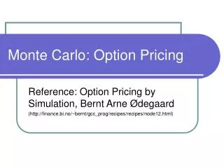 Monte Carlo: Option Pricing