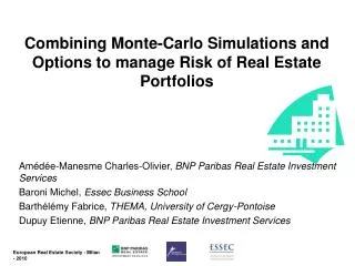 Combining Monte-Carlo Simulations and Options to manage Risk of Real Estate Portfolios