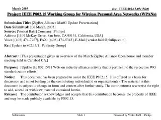 Project: IEEE P802.15 Working Group for Wireless Personal Area Networks (WPANs) Submission Title: [ ZigBee Alliance Mar