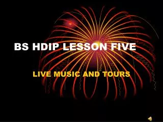 BS HDIP LESSON FIVE