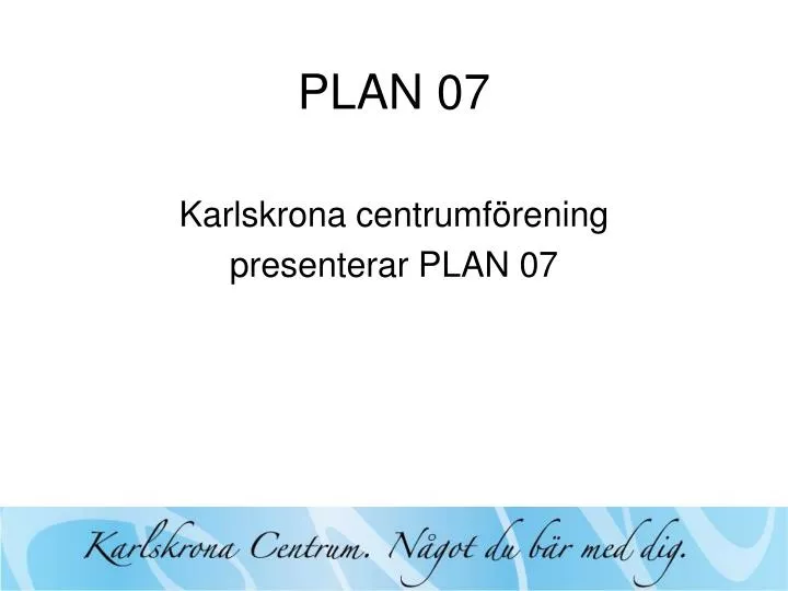 plan 07