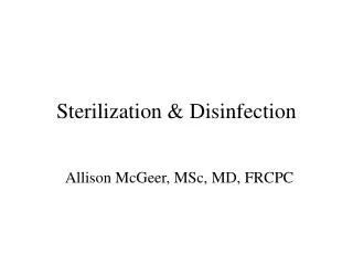 Sterilization &amp; Disinfection
