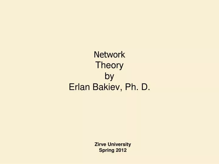 network theory by erlan bakiev ph d