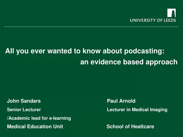 all you ever wanted to know about podcasting an evidence based approach