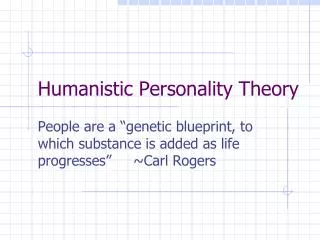 Humanistic Personality Theory