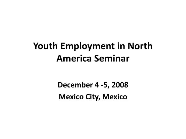 youth employment in north america seminar