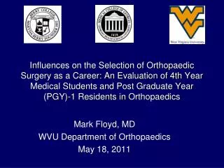 Mark Floyd, MD WVU Department of Orthopaedics May 18, 2011