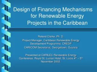 Design of Financing Mechanisms for Renewable Energy Projects in the Caribbean