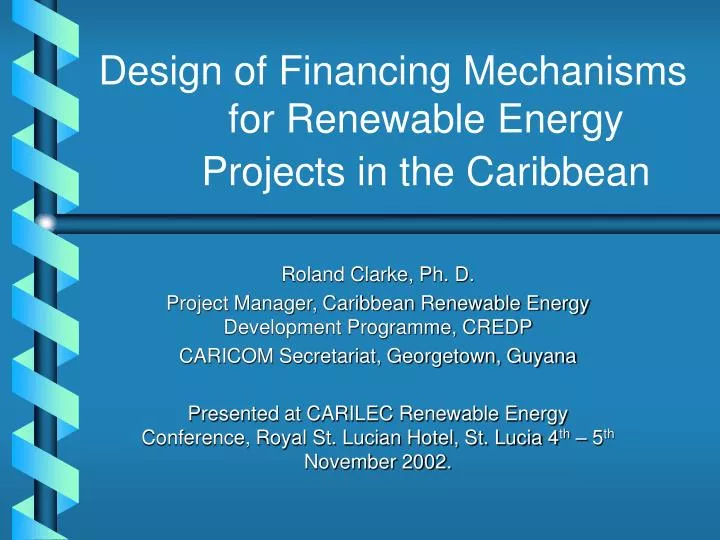 design of financing mechanisms for renewable energy projects in the caribbean