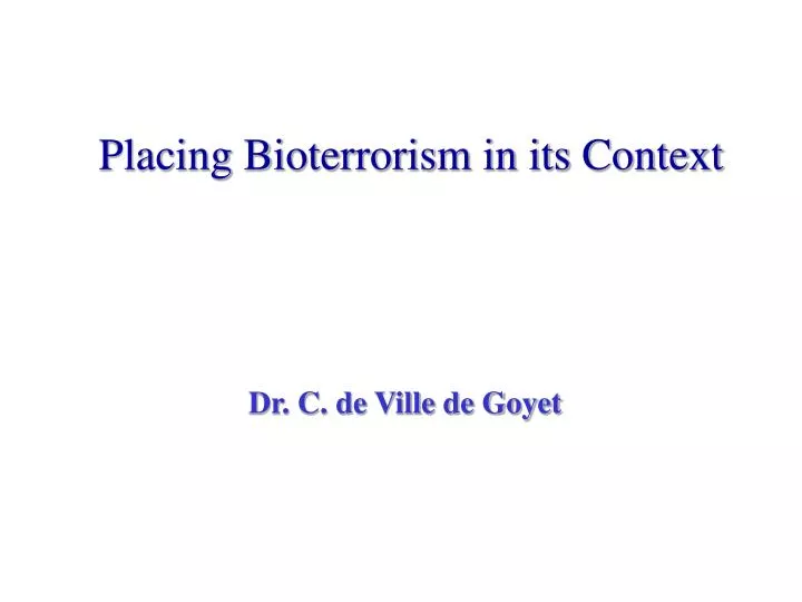 placing bioterrorism in its context