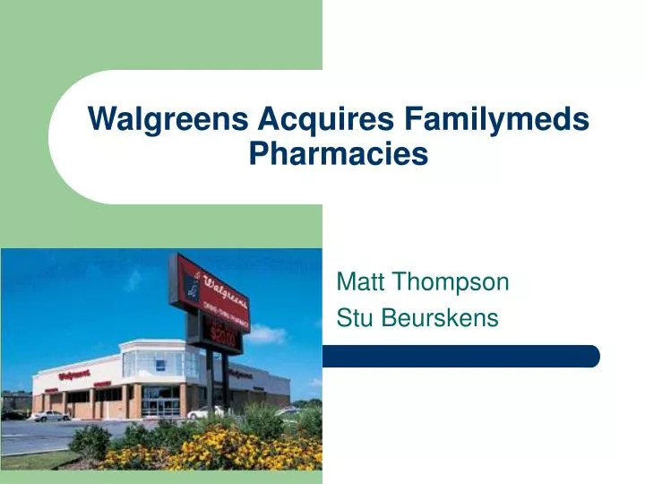 walgreens acquires familymeds pharmacies